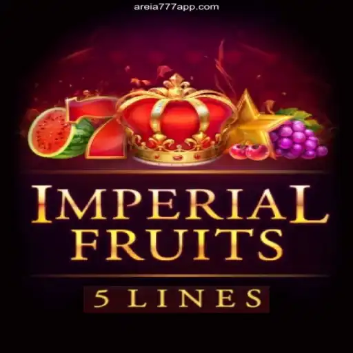 Imperial Fruits 5: Explore the Thrills of AREIA777 Cassino Online